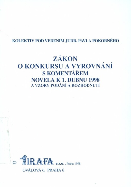 Zákon o konkursu a vyrovnání s komentářem: novela k 1. dubnu 1998 a vzory podání a rozhodnutí