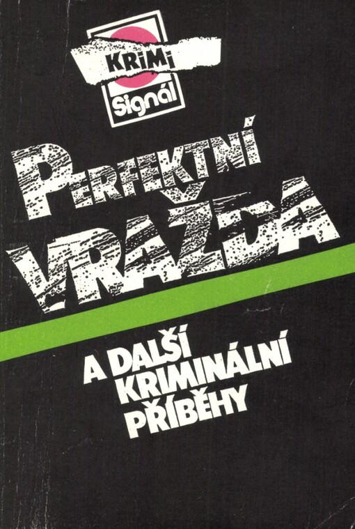Perfektní vražda a další kriminální příběhy