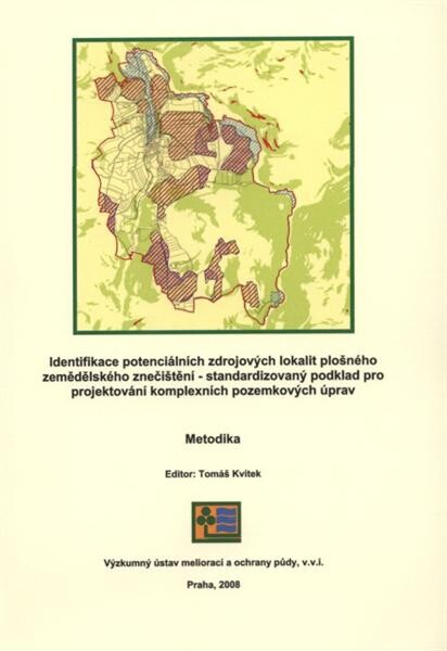 Identifikace kritických zdrojových lokalit plošného zemědělského znečištění - standardizovaný podklad pro projektování komplexních pozemkových úprav: metodika