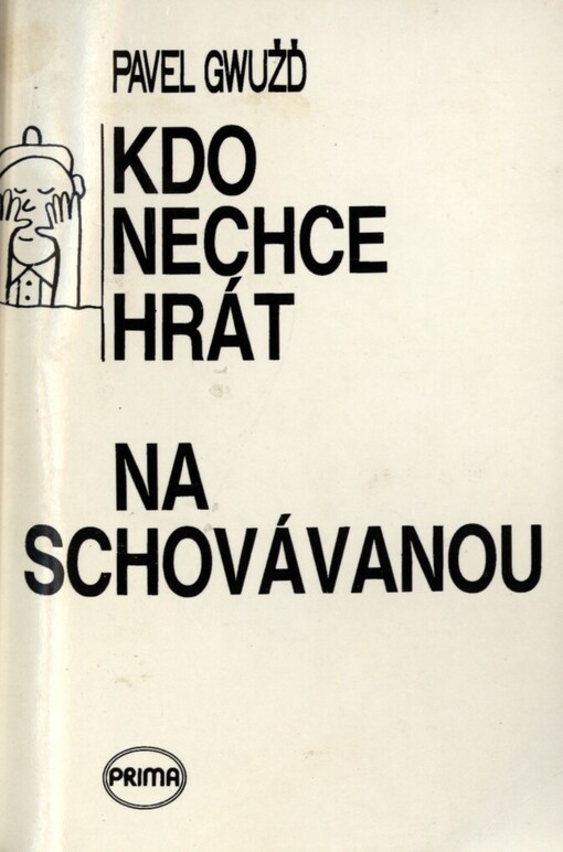 Kdo nechce hrát na schovávanou