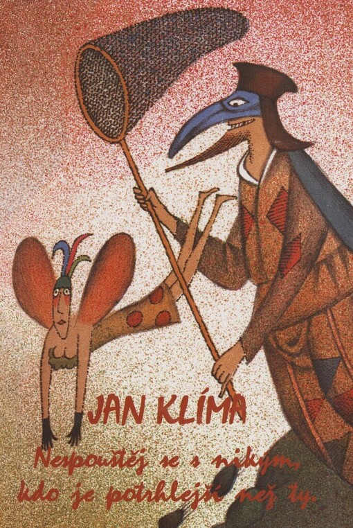 Nespouštěj se s nikým, kdo je potrhlejší než ty