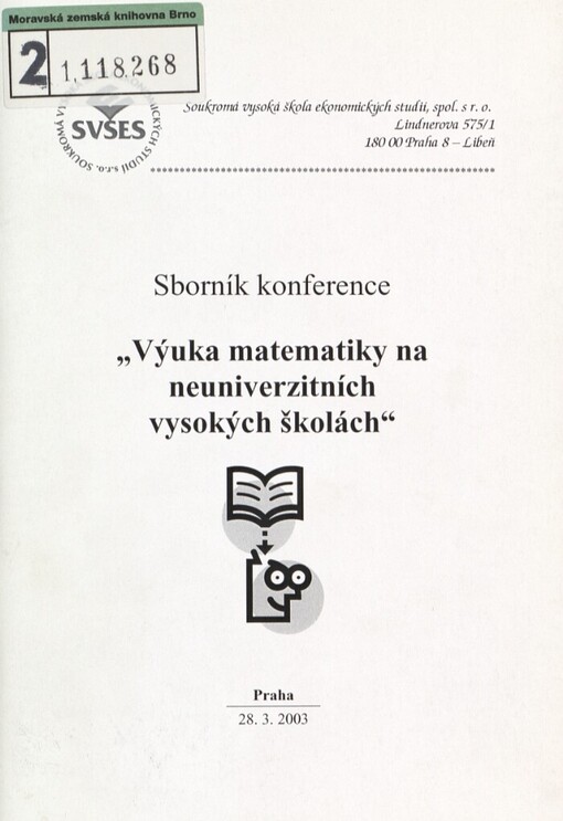 Výuka matematiky na neuniverzitních vysokých školách: sborník konference : Praha 28.3.2003