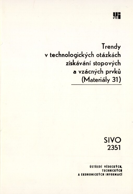 Trendy v technologických otázkách získávání stopových a vzácných prvků: Prognostická studie