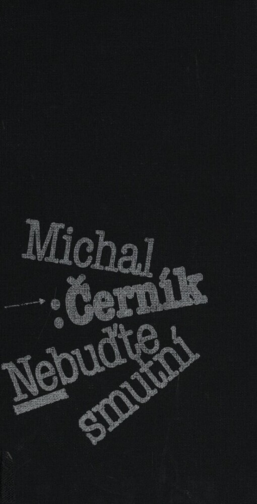 Nebuďte smutní: sbírka básní