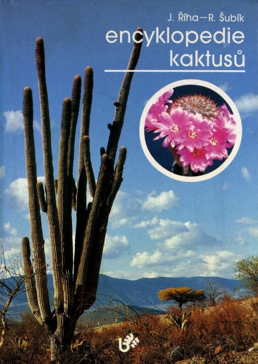 Encyklopedie kaktusů: kaktusy a další sukulenty