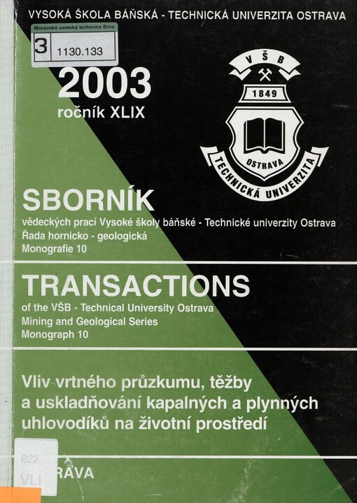 Vliv vrtného průzkumu, těžby a uskladňování kapalných a plynných uhlovodíků na životní prostředí