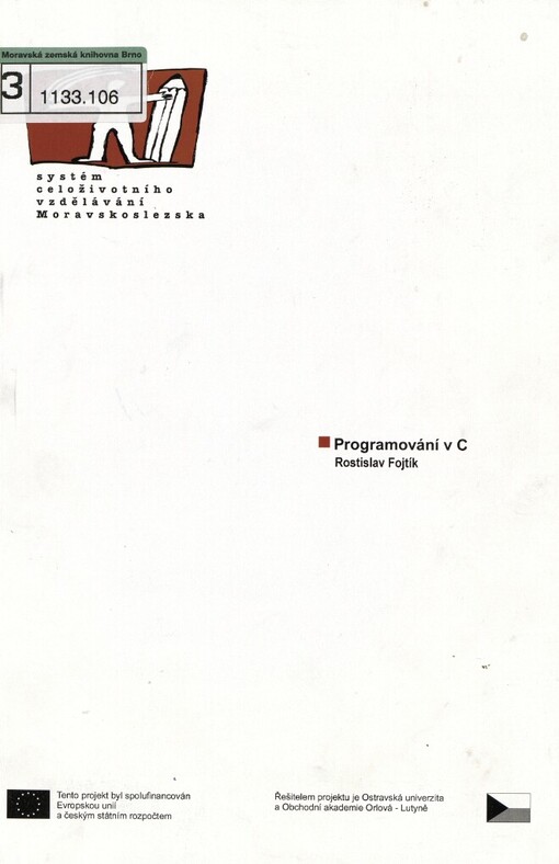 Programování v C: [studijní materiály pro distanční kurz ...]