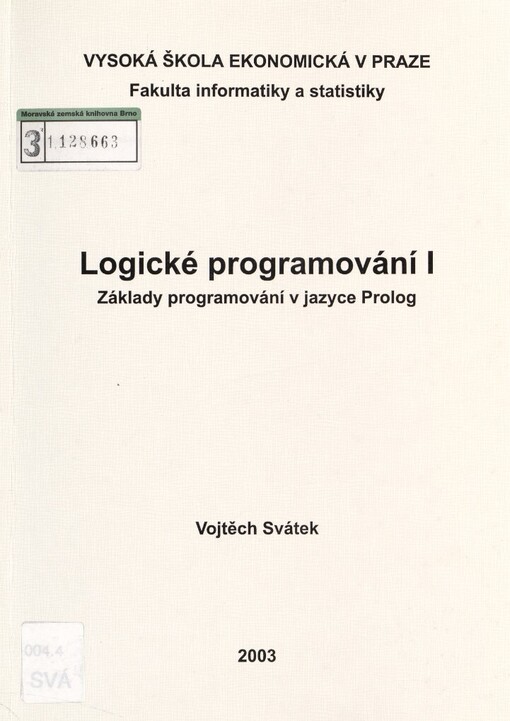 Logické programování I: základy programování v jazyce Prolog