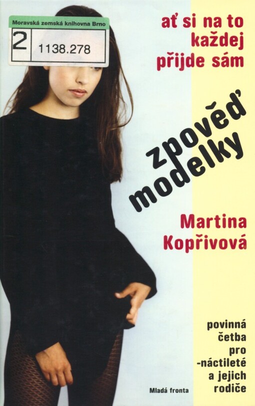 Ať si na to každej přijde sám: zpověď modelky