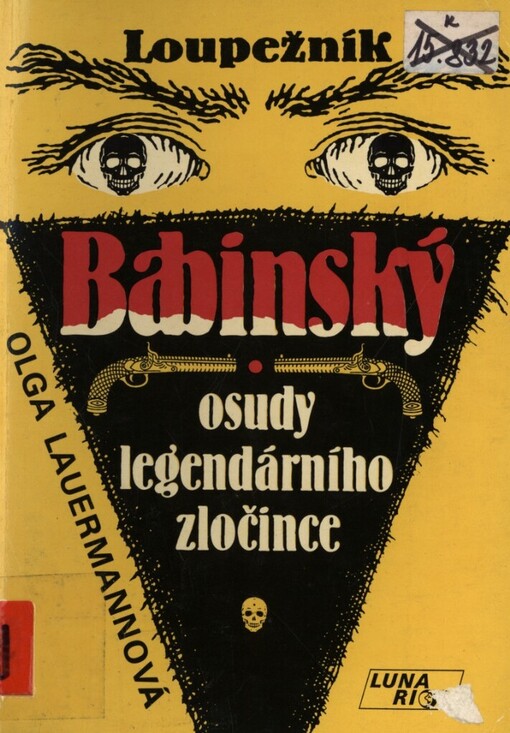 Loupežník Babinský: osudy legendárního zločince
