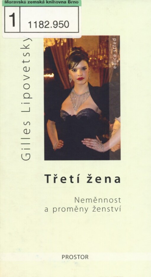 Třetí žena: neměnnost a proměny ženství