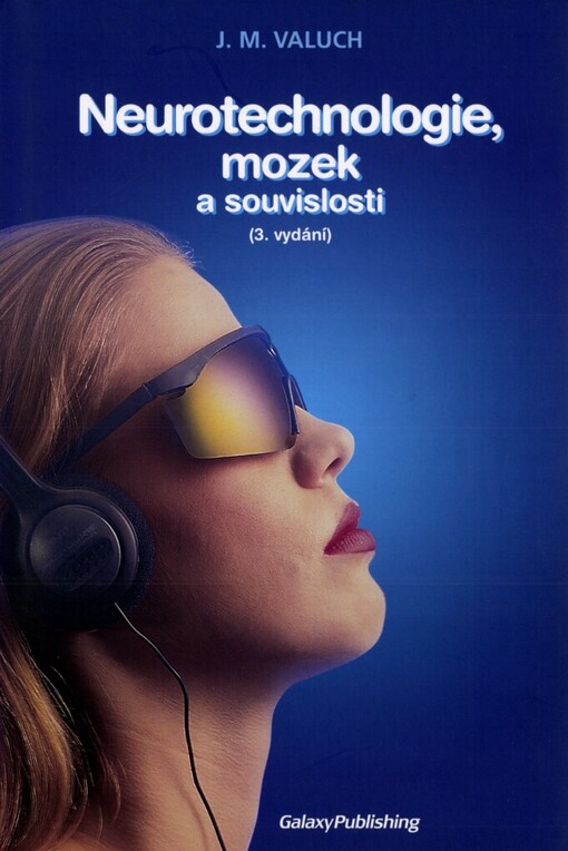 Neurotechnologie, mozek a souvislosti