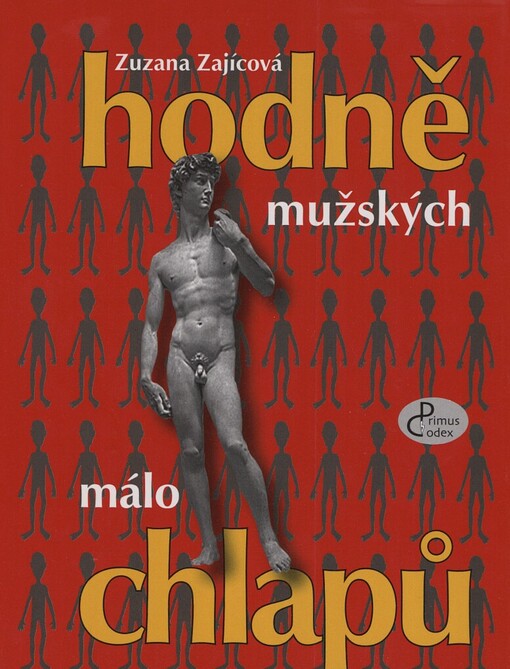 Hodně mužských, málo chlapů