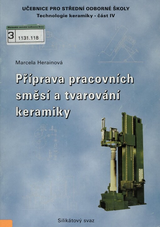 Příprava pracovních směsí a tvarování keramických výrobků