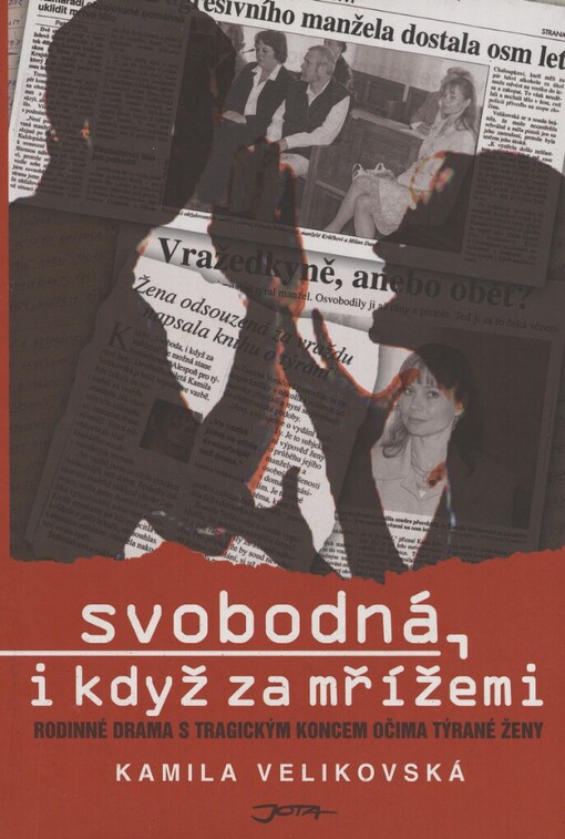 Svobodná, i když za mrížemi [i.e. mřížemi]