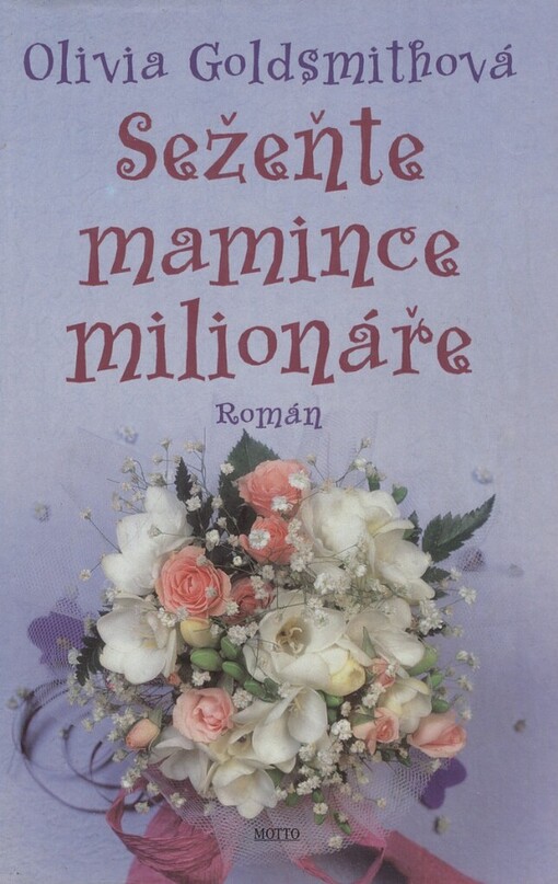 Sežeňte mamince milionáře: román