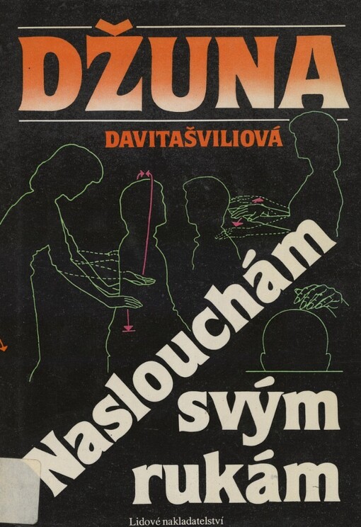 Naslouchám svým rukám