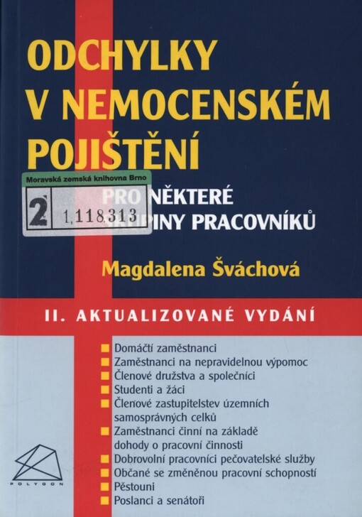 Odchylky v nemocenském pojištění pro některé skupiny pracovníků
