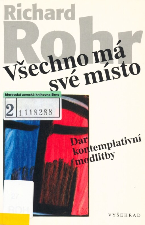 Všechno má své místo: dar kontemplativní modlitby