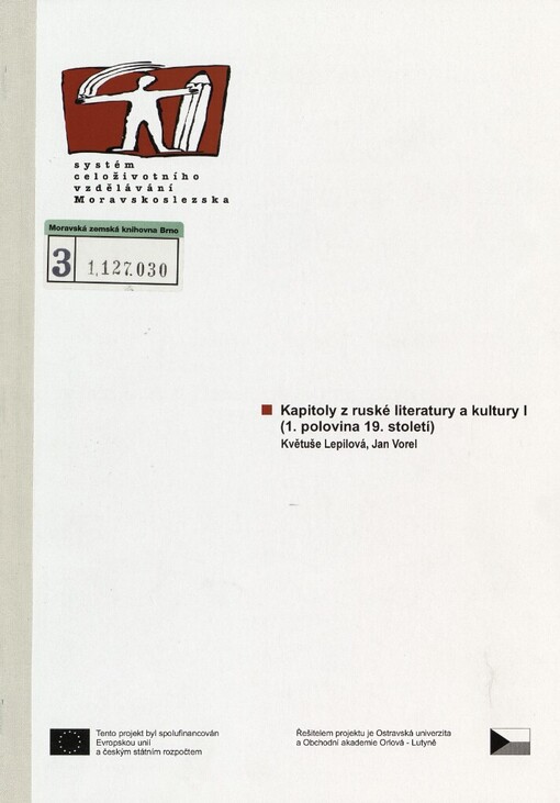 Kapitoly z ruské literatury a kultury I: (1. polovina 19. století) : [studijní materiály pro distanční kurz Ruština pro učitele středních škol, překladatele/tlumočníky]