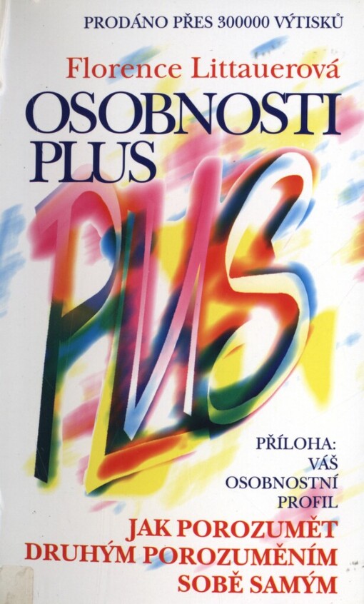 Osobnosti plus: jak porozumět druhým porozuměním sobě samým