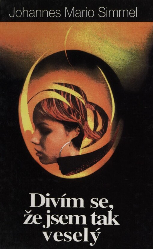 Divím se, že jsem tak veselý