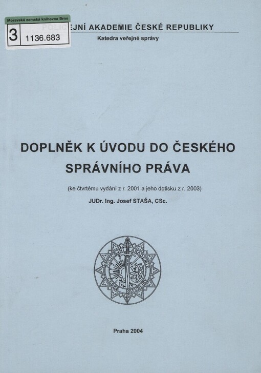 Doplněk k Úvodu do českého správního práva: (ke čtvrtému vydání z r. 2001 a jeho dotisku z r. 2003)