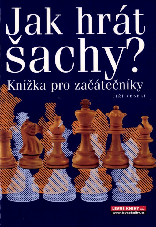 Jak hrát šachy?: knížka pro začátečníky