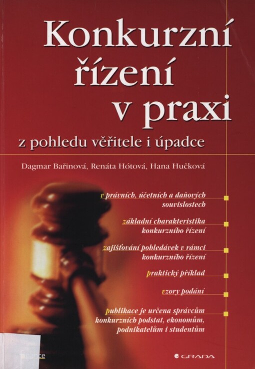 Konkurzní řízení v praxi z pohledu věřitele i úpadce, 1. vyd.