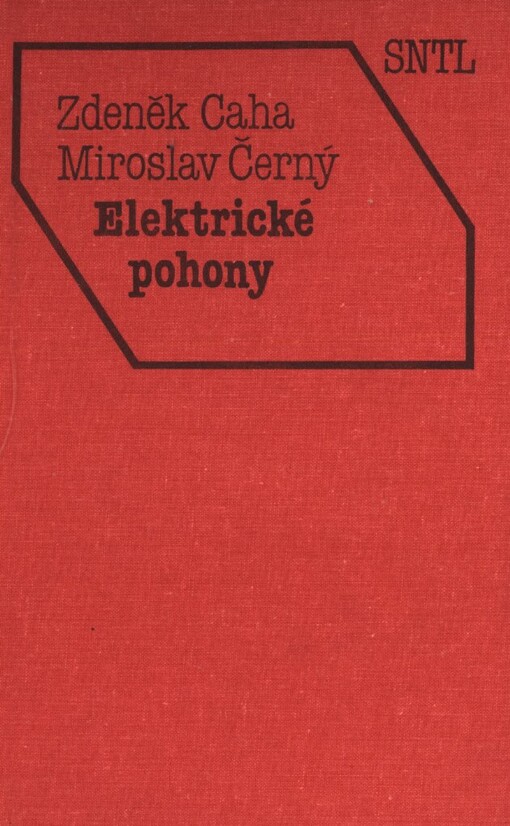 Elektrické pohony: celost. vysokošk. učebnice pro elektrotechn. fakulty vys. škol techn
