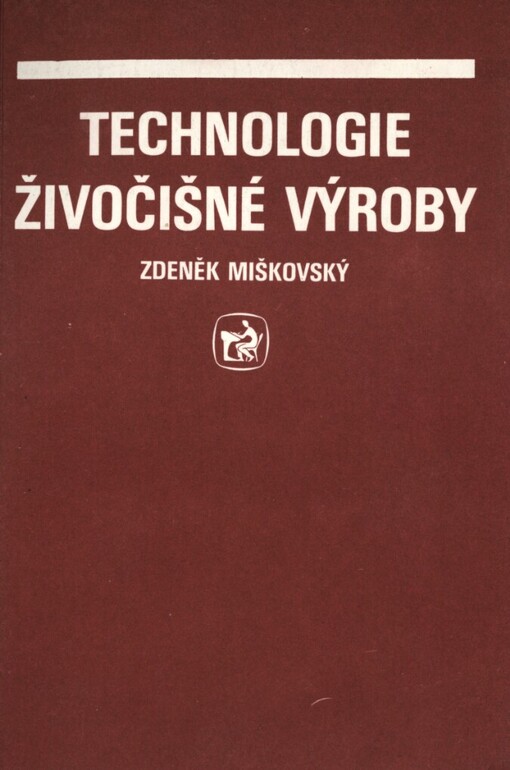 Technologie živočišné výroby: Učebnice pro 4. roč. SOU, stud. obor operátor zeměd. techniky