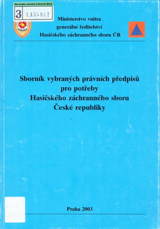 Sborník vybraných právních předpisů pro potřeby Hasičského záchranného sboru České republiky