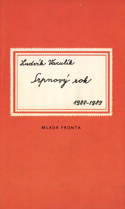 Srpnový rok: (fejetony z let 1988-1989)