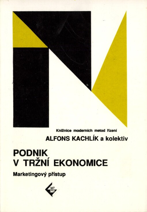 Podnik v tržní ekonomice: Marketingový přístup : Sborník přednášek z pořádaných kursů