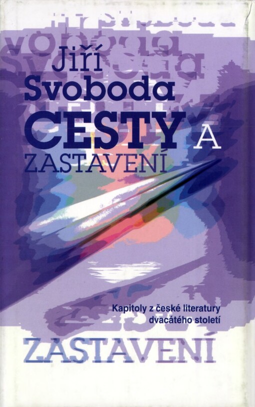 Cesty a zastavení: kapitoly z české literatury 20. století