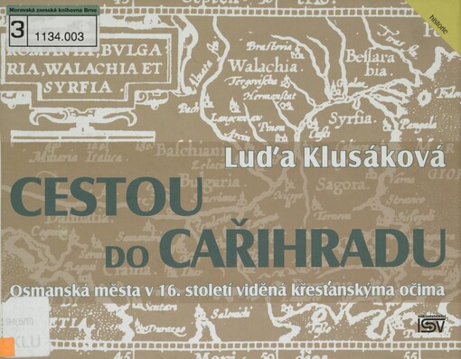 Cestou do Cařihradu: osmanská města v 16. století viděná křesťanskýma očima