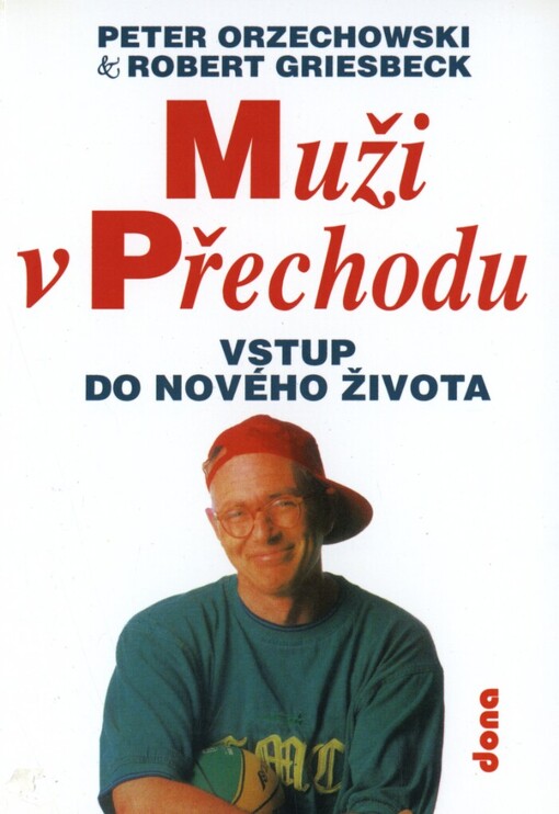 Muži v přechodu: vstup do nového života
