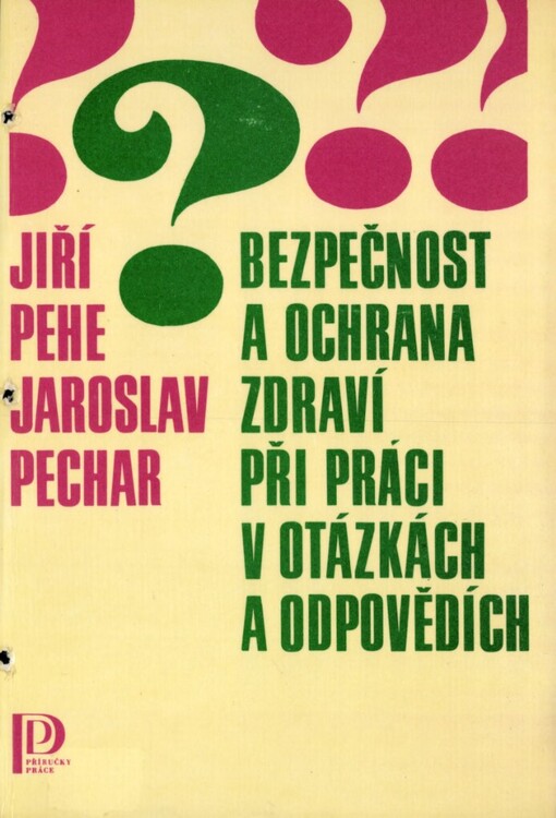 Bezpečnost a ochrana zdraví při práci v otázkách a odpovědích