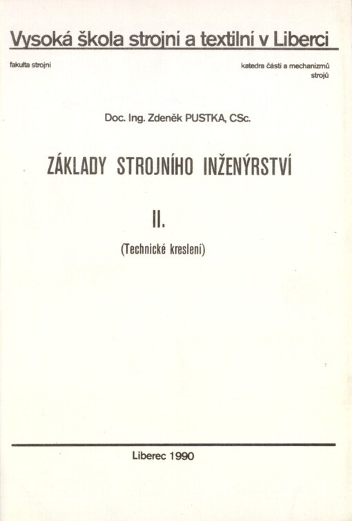 Základy strojního inženýrství: určeno pro posl. 1. roč. fak. strojní a textilní