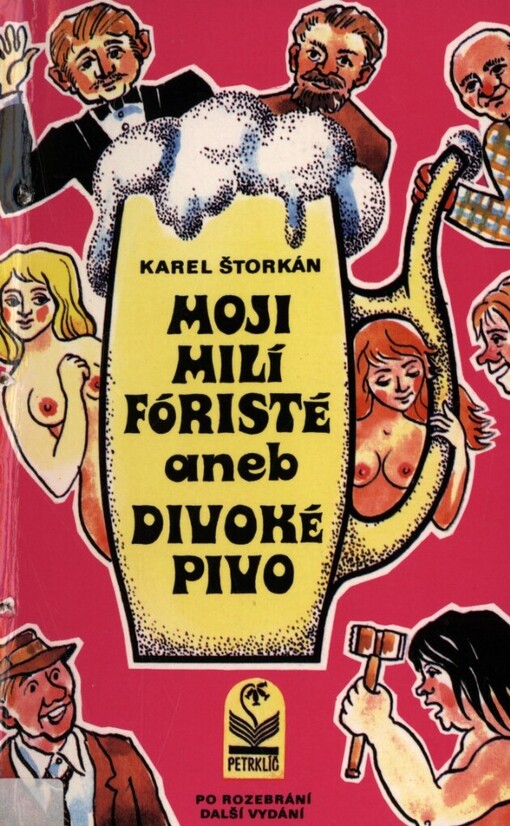 Moji milí fóristé, aneb, Divoké pivo