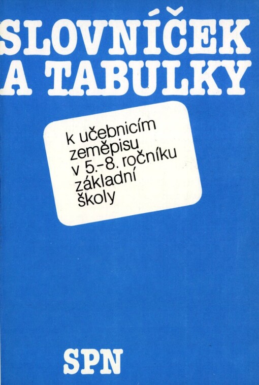 Slovníček a tabulky k učebnicím zeměpisu v pátém až osmém ročníku základní školy