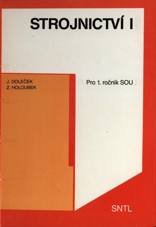 Strojnictví I: učební text pro 1. roč. stř. odb. učilišť