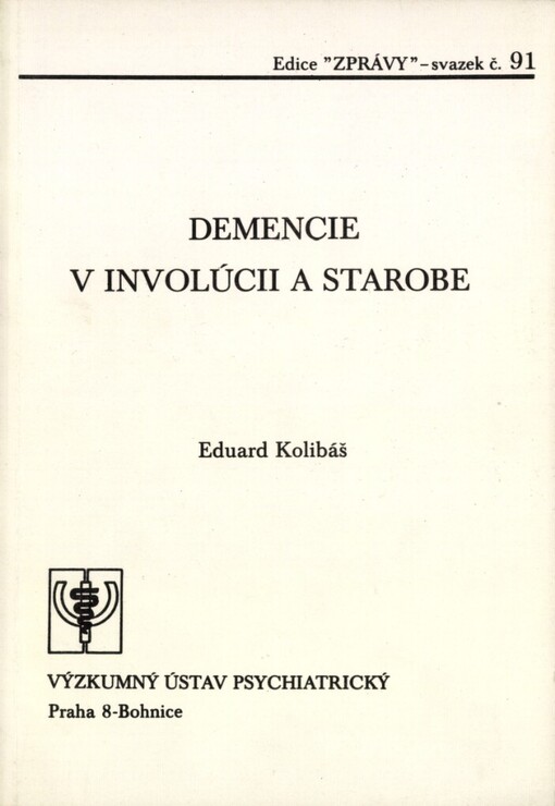 Demencie v involúcii a starobe