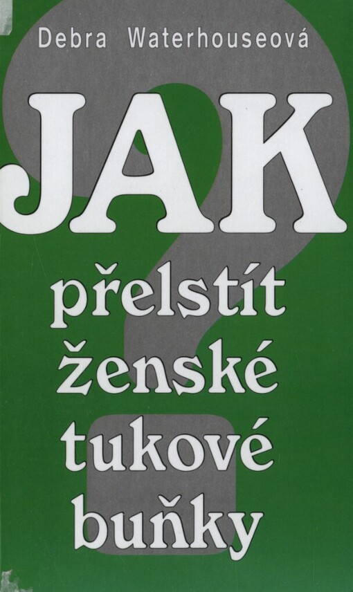 Jak přelstít ženské tukové buňky
