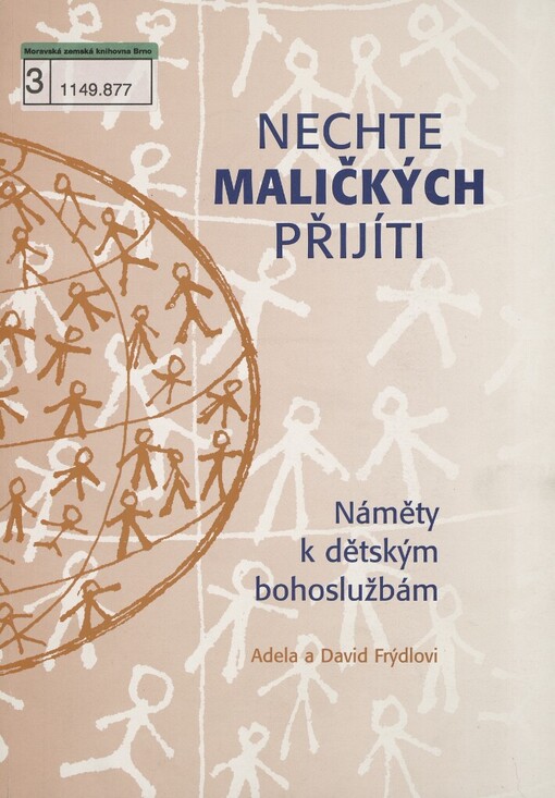 Nechte maličkých přijíti: náměty k dětským bohoslužbám