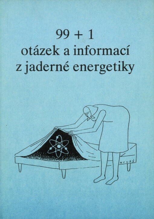 99 + 1 otázek a informací z jaderné energetiky