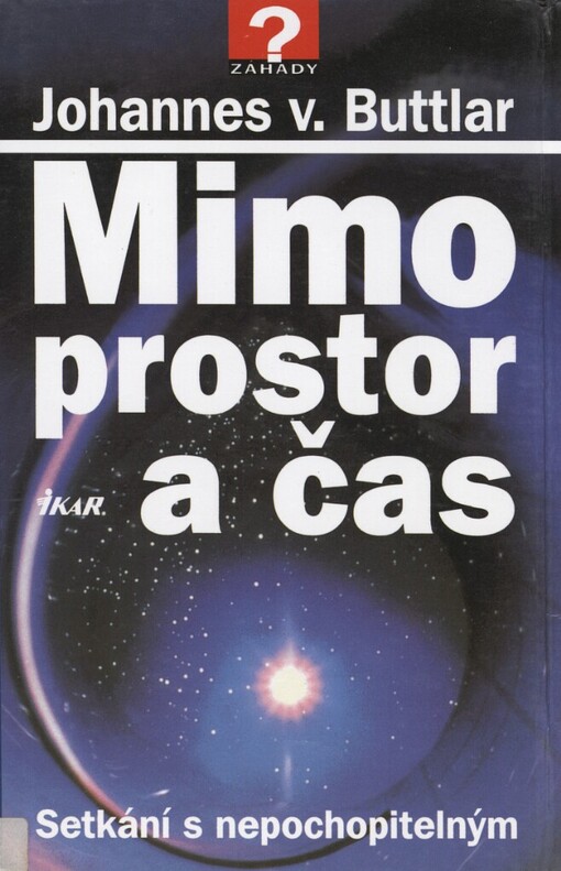 Mimo prostor a čas: setkání s nepochopitelným