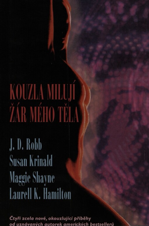 Kouzla milují žár mého těla