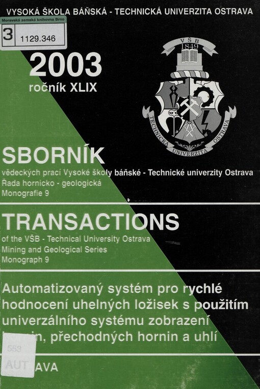Automatizovaný systém pro rychlé hodnocení uhelných ložisek s použitím univerzálního systému zobrazení hornin, přechodných hornin a uhlí
