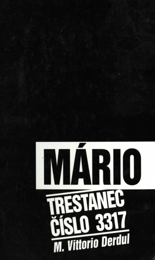 Mário, trestanec číslo 3317